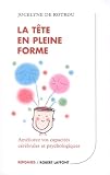 Revue Robert Laffont  / La tête en pleine forme : Améliorez vos capacités cérébrales et psychologiques