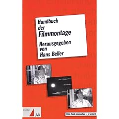 Handbuch der Filmmontage. Praxis und Prinzipien des Filmschnitts (Praxis Film) (Broschiert)