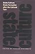 State/Culture: State/Formation After the Cultural Turn (The Wilder House Series in Politics, History, and Culture)