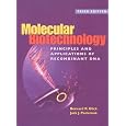 Molecular Biotechnology: Principles and Applications of Recombinant DNA