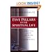 Five Pillars of the Spiritual Life: A Practical Guide to Prayer for Active People