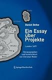 Produkt-Bild: Ein Essay &uuml;ber Projekte: London 1697, Herausgegeben und kommentiert von Christian Reder (Edition Transfer)