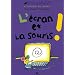 L'�cran et la souris !