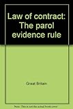 Law of contract : the parol evidence rule