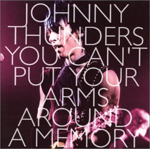 Johnny Thunders - You Can