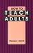 Book How To Teach Adults