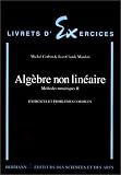 Algèbre non linéaire. Exercices et problèmes corrigés