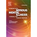 Working With Serious Mental Illness: A Manual for Clinical Practice