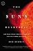 The Sun's Heartbeat: And Other Stories from the Life of the Star That Powers Our Planet