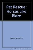 Horses like Blaze