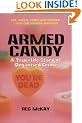 Armed Candy: A True-Life Story of Organised Crime