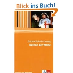 Nathan der Weise. Ein dramatisches Gedicht in f�nf Aufz�gen. Mit Materialien