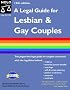 A Legal Guide for Lesbian and Gay Couples A Legal Guide for Lesbian and Gay Couples