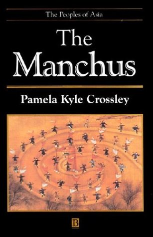 The Manchus (The Peoples of Asia) (Illustrated)