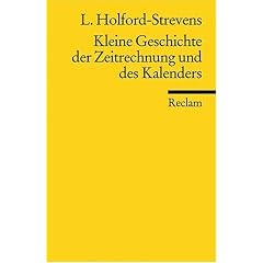 Kleine Geschichte der Zeitrechnung und des Kalenders