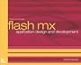 Flash MX Application Design and Development