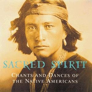 CD-Charts  Music : Sacred Spirit Vol.1: Chants & Dances of the Native Americans