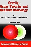 Gravity, Gauge Theories and Quantum Cosmology (Fundamental Theories of Physics)