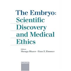 The Embryo, Scientific Discovery and Medical Ethics. Medical and Ethical Principles and Dilemmas