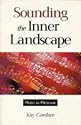 Sounding the Inner Landscape: Music as Medicine