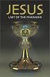 Jesus: Last of the Pharaohs