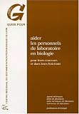 Aider les personnels de laboratoire en biologie pour leurs concours et dans leurs fonctions