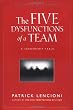 The Five Dysfunctions of a Team: A Leadership Fable (J-B Lencioni Series)