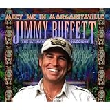 Meet Me In Margaritaville: The Ultimate Collection