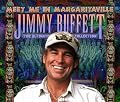 Meet Me In Margaritaville: The Ultimate Collection