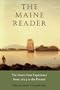 The Maine Reader: The Down East Experience, 1614 to the Present