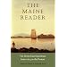 The Maine Reader: The Down East Experience, 1614 to the Present