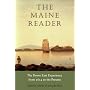 The Maine Reader: The Down East Experience, 1614 to the Present