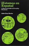 Estamos en Espana!: A Survival Guide to Everyday Situations