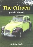 The Citroen (Shire Library)