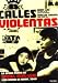 CALLES VIOLENTAS : PELICULA