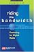 Riding The Bandwidth: Producing For Digital Radio (Communication & Media Studies)