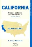 California Probate Code and Related Provisions Student Edition: Student Code Book Series
