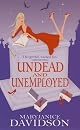 Undead and Unemployed