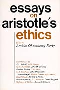 Essays on Aristotle's Ethics (Major Thinkers Series ; 2)