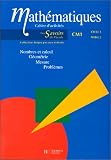 Mathématiques CM1: nombre de calcul, géométrie, mesure, problèmes. Cahiers d\'activités cycle 3, niveau 2