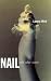 Nail and Other Stories (Rebel Inc)