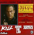 Music From The Films Of Steven Seagal: Hard To Kill (1990 Film) / Above The Law (1988 Film) / Out For Justice (1991 Film)