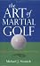 Search : The Art of Martial Golf