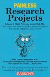 Painless Research Projects (Barron's Painless Series)