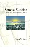 Seneca Sunrise: The Life and Times of Frederick Davis, Jr.