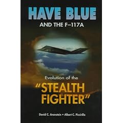 have Blue and the F-117A: Evolution of the Stealth Fighter (AIAA Education)