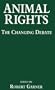 Animal Rights: The Changing Debate
