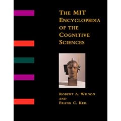 The MIT Encyclopedia of the Cognitive Sciences (Bradford Book)