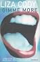 Gimme More (Bloomsbury Paperbacks)