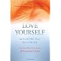 Love Yourself and Let the Other Person Have It Your Way